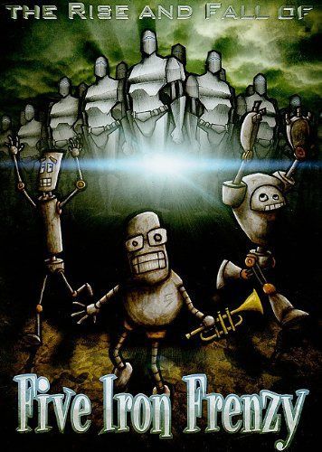 Rise & Fall of Five Iron Frenzy [DVD]