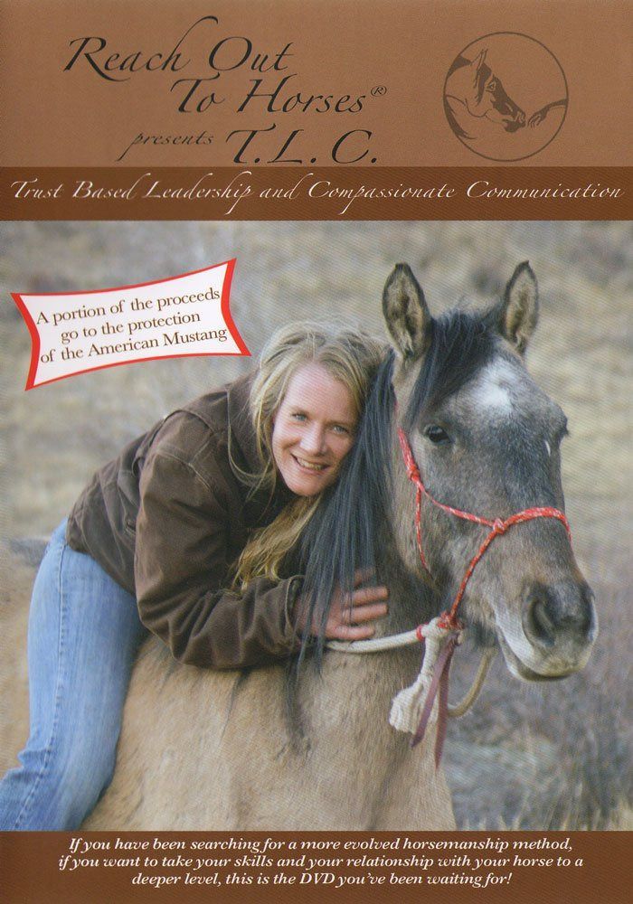 Reach Out to Horses: Trust Based Leadership and Compassionate Communication [DVD]