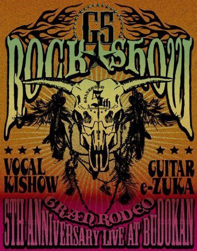 GRANRODEO 5TH ANNIVERSARY LIVE AT BUDOKAN “G5 ROCK★SHOW” [Blu-ray]