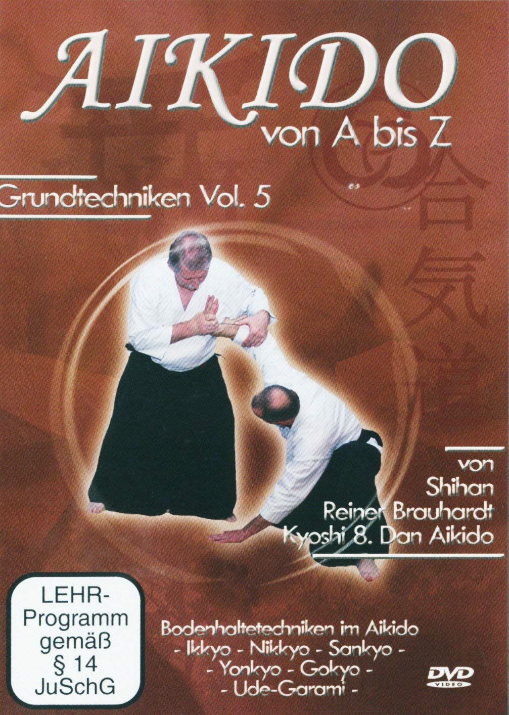 Aikido von A bis Z Grundtechniken Vol.5