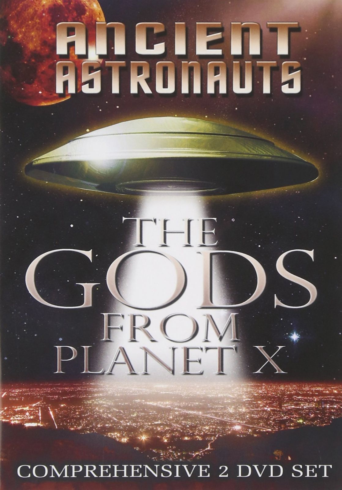 Ancient Astronauts: The Gods From Planet X [DVD]