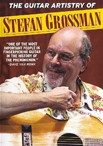 Guitar Artistry of Stefan Grossman [DVD]