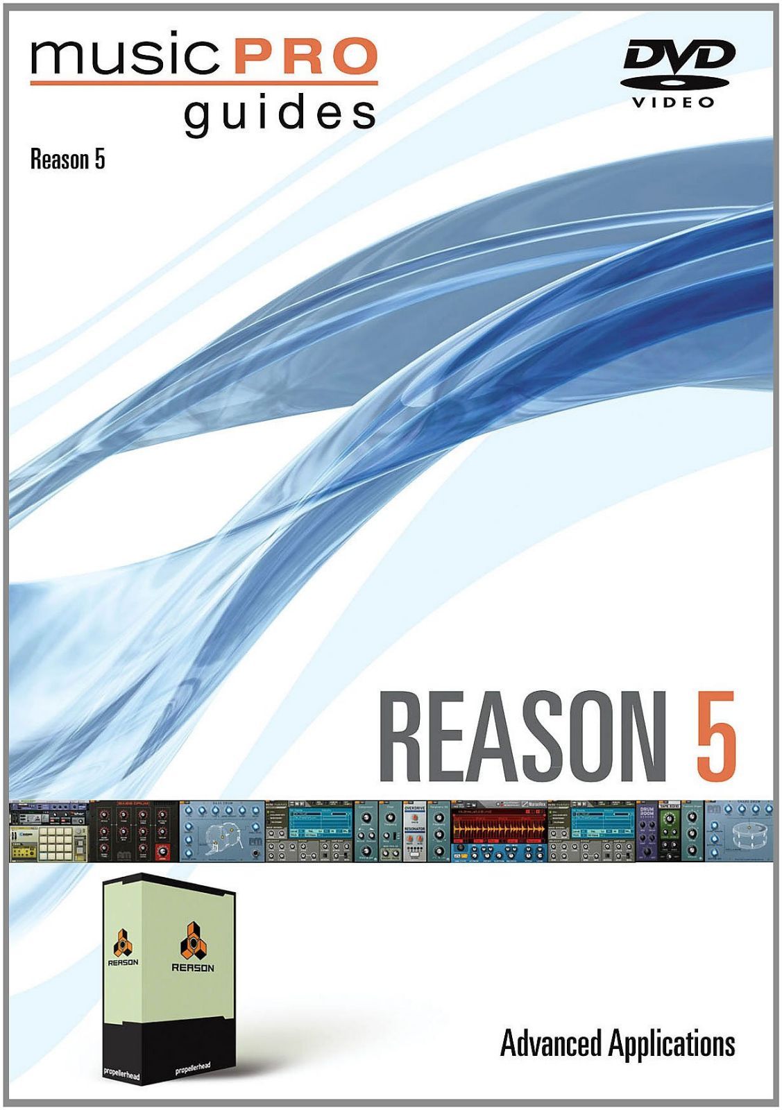 Musicpro Guides: Reason 5 Advanced Applications [DVD]