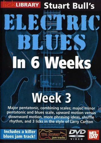 Electric Blues in 6 Weeks for Guitar: Week 3 [DVD]