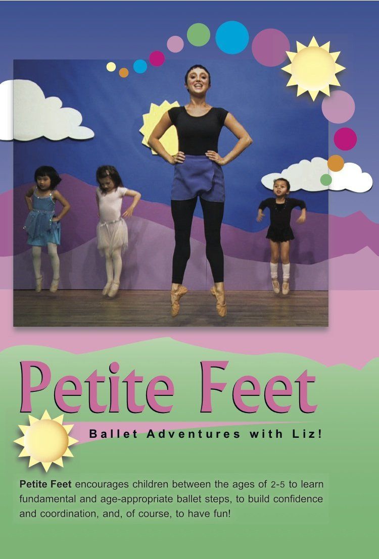Petite Feet: Ballet Adventures with Liz