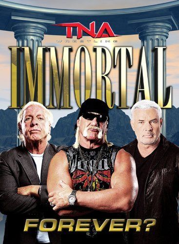 Tna: Immortal Forever [DVD]