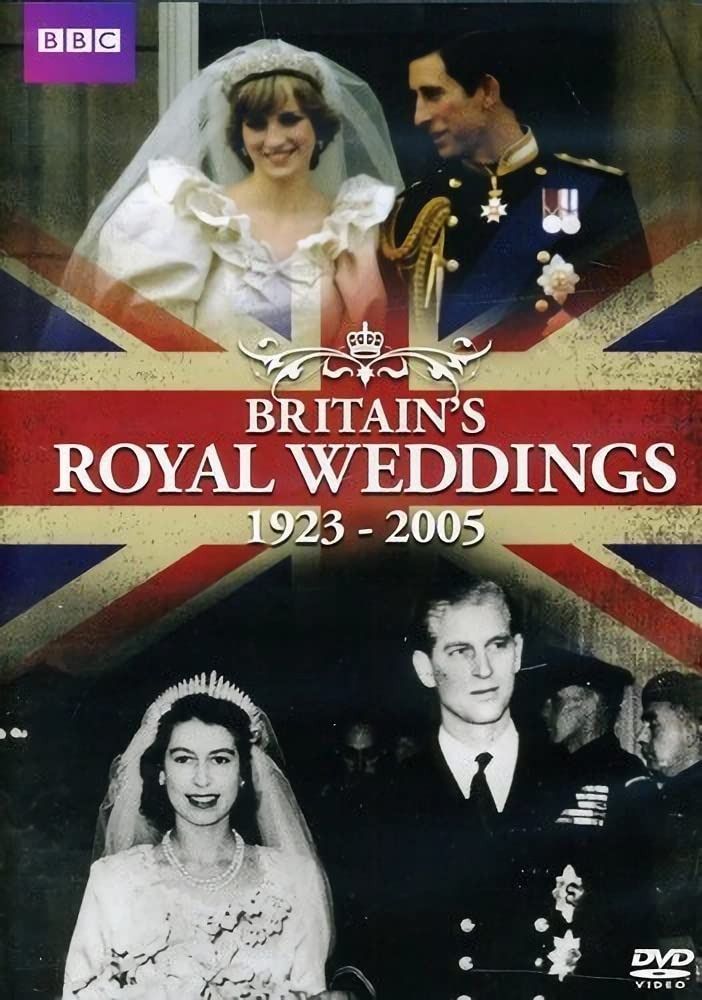 Britain's Royal Weddings: 1923-2005 [DVD]