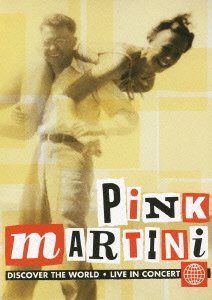 ピンク・マルティーニ・ライヴ/ディスカヴァー・ザ・ワールド [DVD]