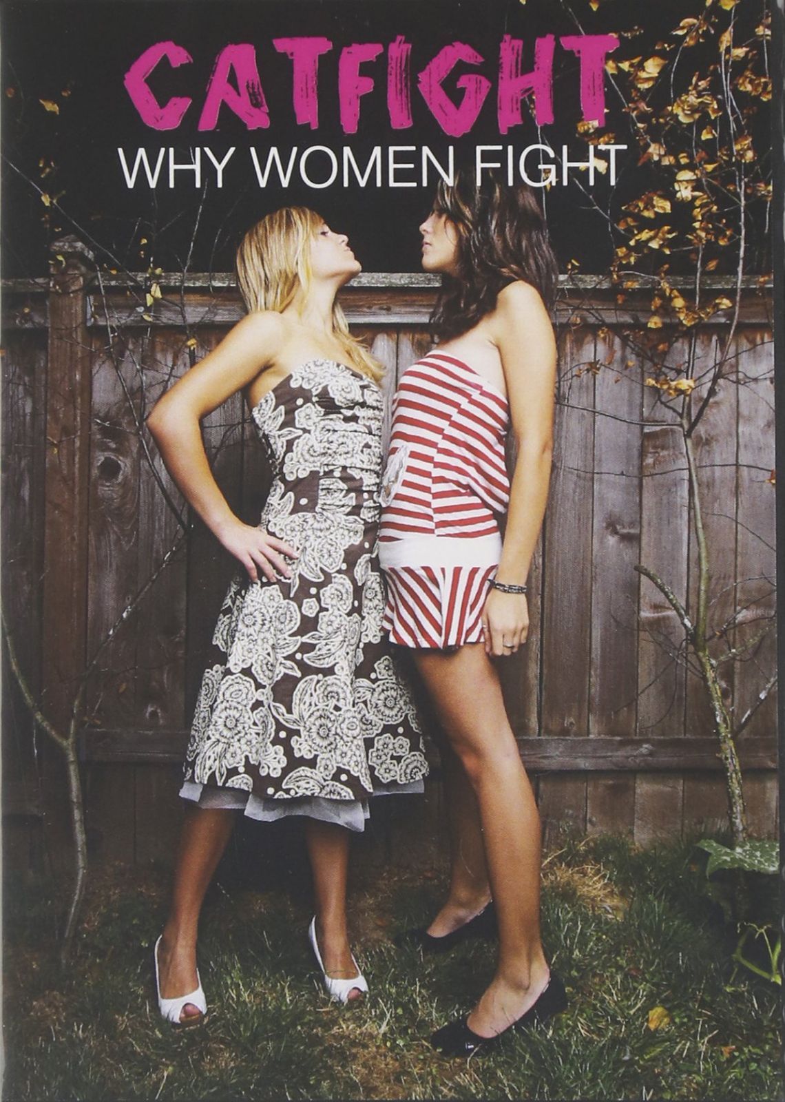 Catfight: Why Women Fight [DVD]
