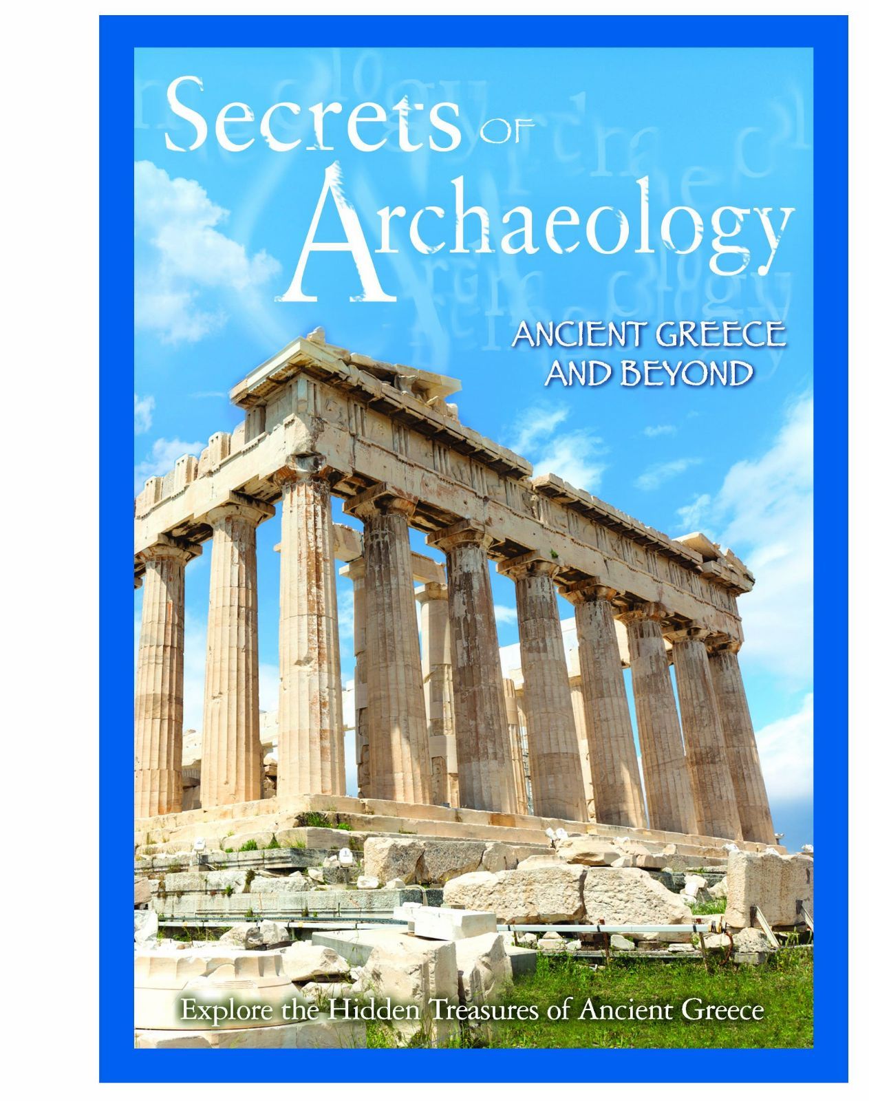 Secrets of Archaeology: Ancient Greece & Beyond [DVD]