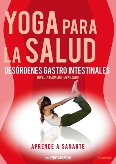 Yoga para la salud: Des羊denes gastro intestinales