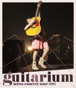 miwa concert tour 2012 “guitarium