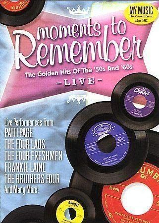 Moments To Remember: The Golden Hits Of The 50's And 60's Live