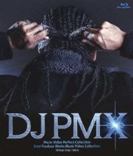 DJ PMX Music Video Perfect Collection/BEST PRODUCE WORKS MUSIC VIDEO COLLECTION [Blu-ray]