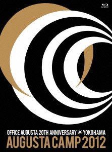 Augusta Camp 2012 in YOKOHAMA ~OFFICE AUGUSTA 20TH ANNIVERASARY~ [Blu-ray]