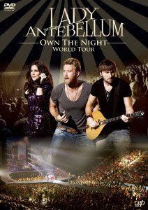 OWN THE NIGHT WORLD TOUR/ LADY ANTEBELLUM [DVD]