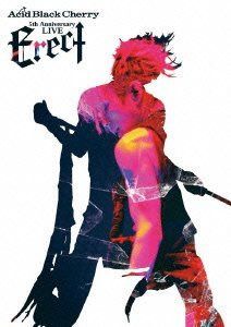 Acid Black Cherry 5th Anniversary Live “Erect