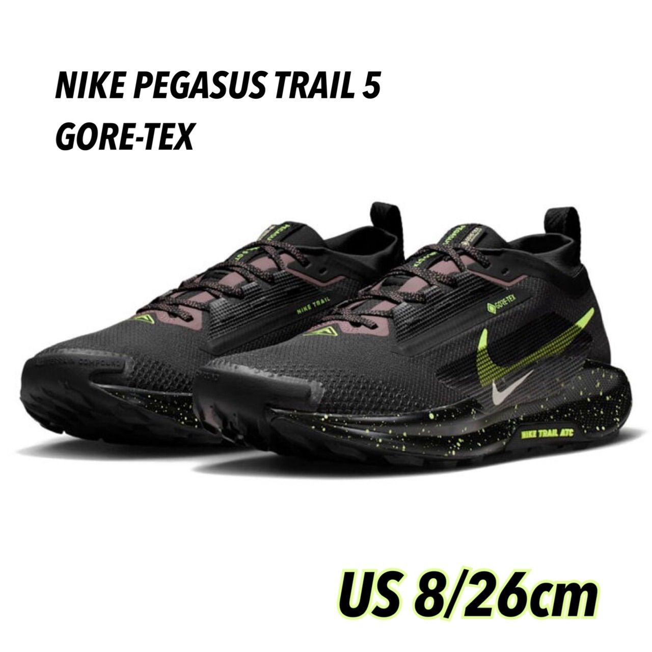 NIKE PEGASUS TRAIL 5 GORE-TEX ナイキ ペガサス トレイル 5 ゴアテックス ブラック/ファントム/タトゥー/ボルト アイス(FQ0908-014)黒26cm箱無し
