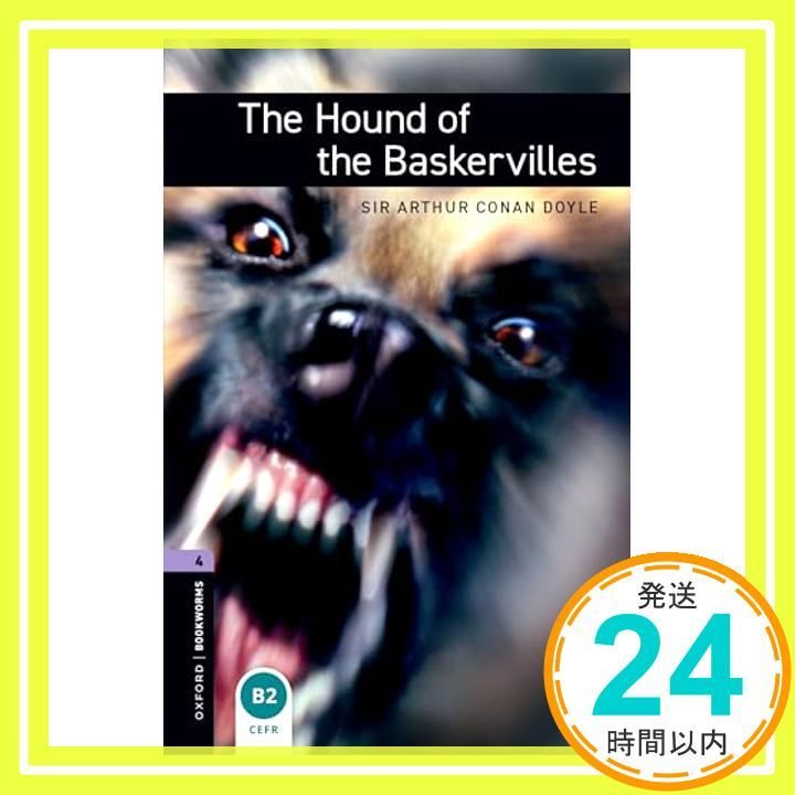The Hound of the Baskervilles: 1400 Headwords. (Oxford Bookworms Library) Doyle， Arthur Conan， Sir_04 28,857円