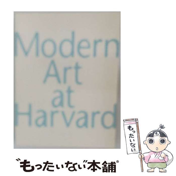 【中古】 Modern Art at Harvard / Caroline A. Jones / Harvard Univ Art Museum