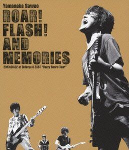 ROAR! FLASH! AND MEMORIES 2013.06.02 at Shibuya O-EAST “Buzzy Roars Tour\