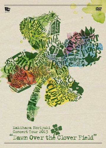 Makihara Noriyuki Concert Tour 2013“Dawn Over the Clover Field” [DVD]