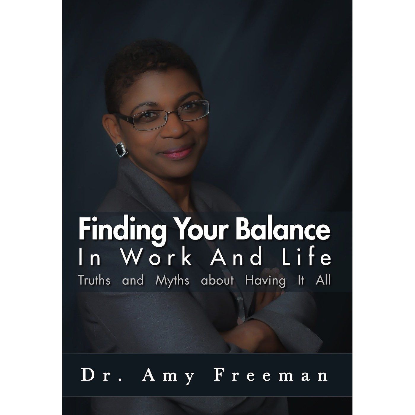 Finding Your Balance in Work & Life: Truths & Myth [DVD]