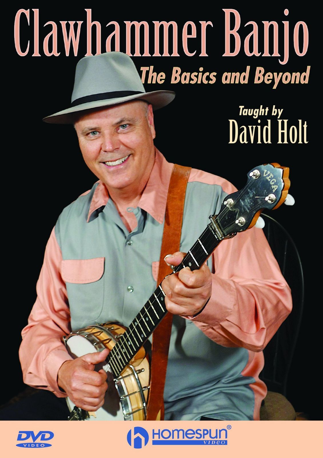 Clawhammer Banjo: Basics & Beyond [DVD]