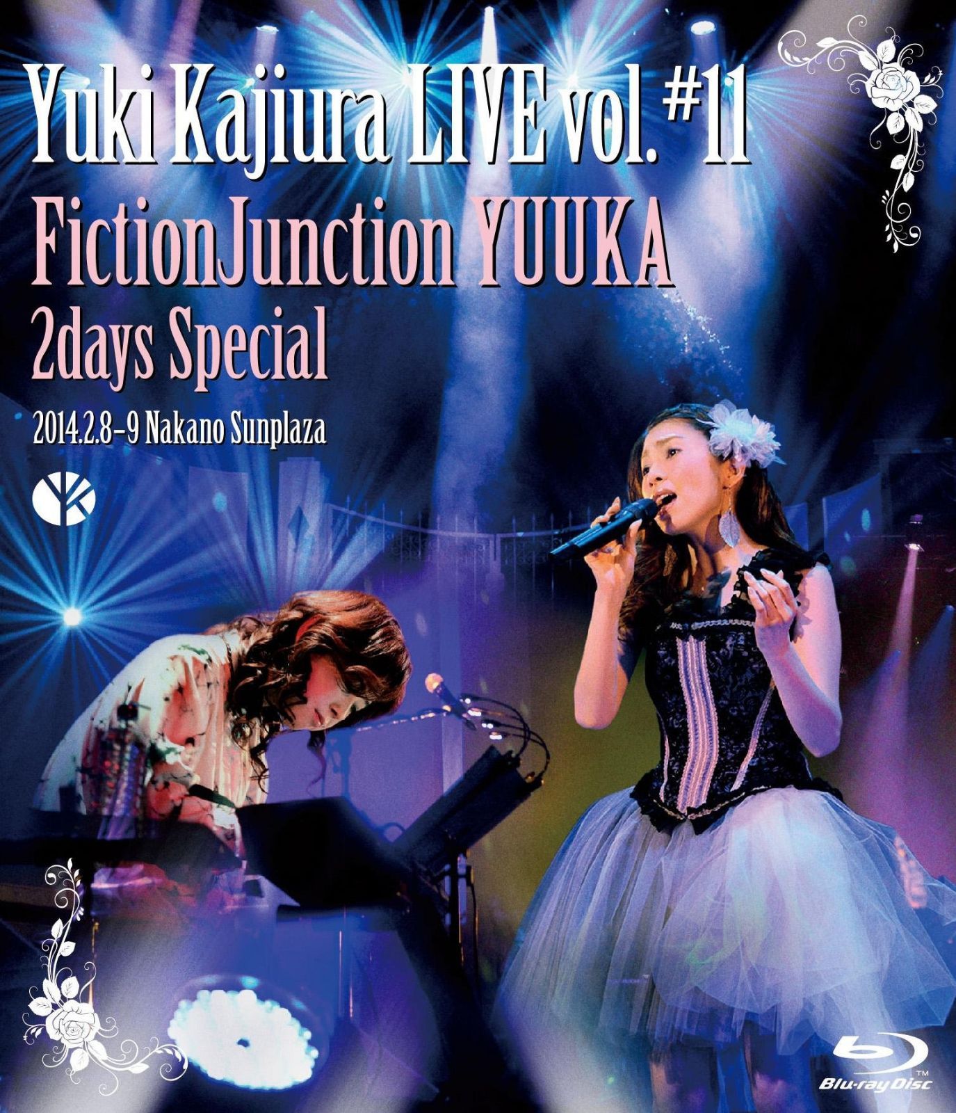 Yuki Kajiura LIVE vol.#11 FictionJunction YUUKA 2days Special 2014.02.08~09 中野サンプラザ [Blu-ray]