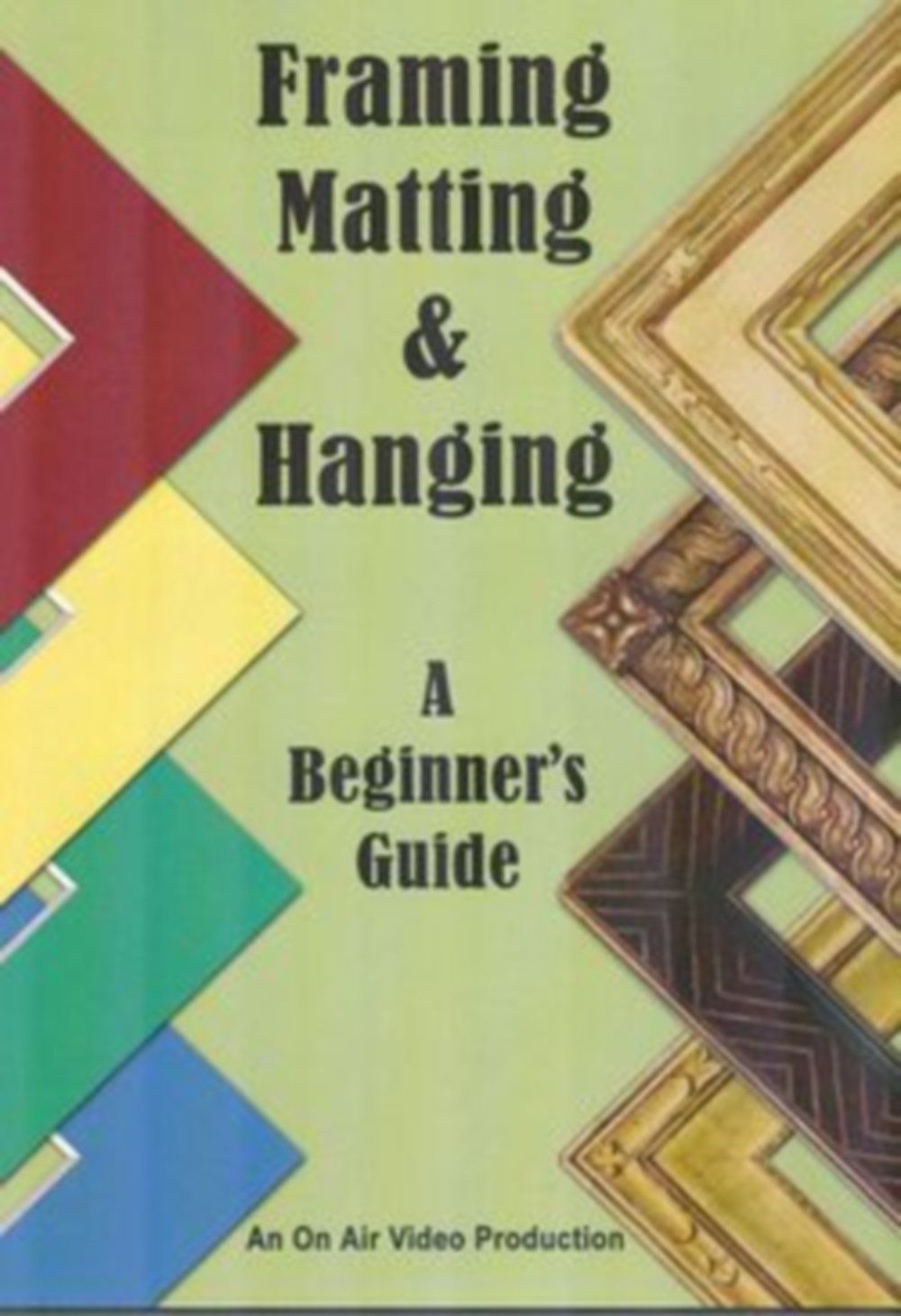 Framing Matting & Hanging [DVD]