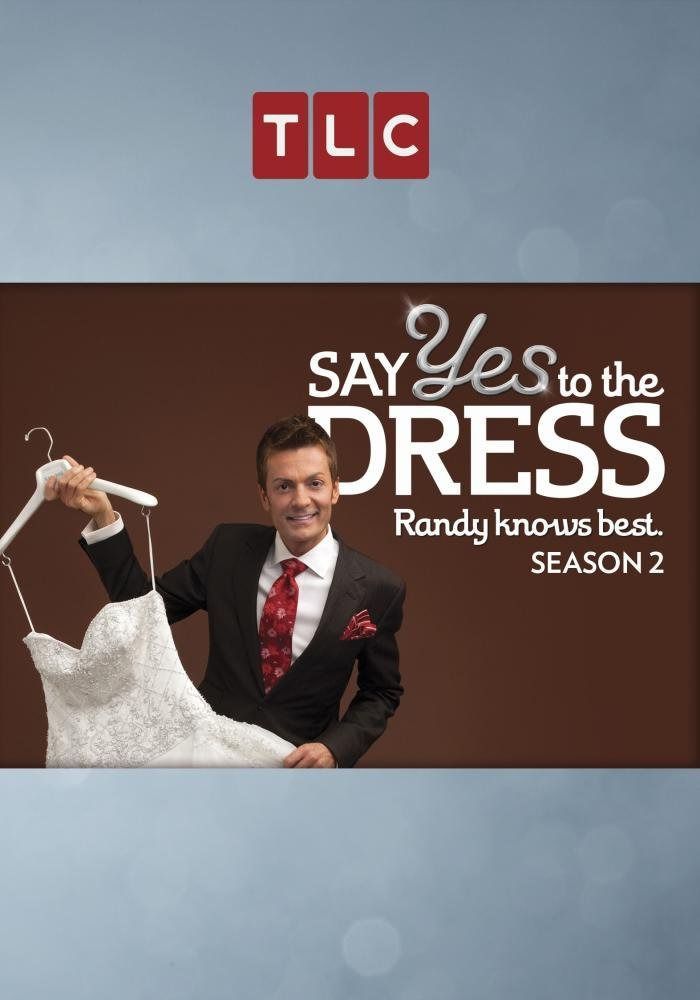 Say Yes to the Dress: Randy Knows Best - Season 2 [DVD]