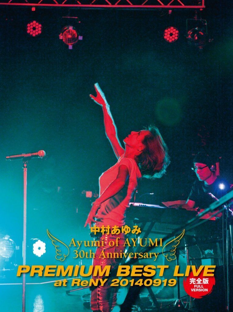 Ayumi of AYUMI ~30th Anniversary PREMIUM BEST LIVE at ReNY 20140919 [DVD]