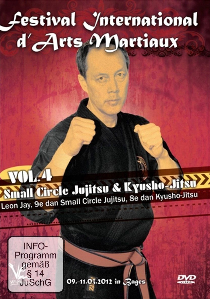 Festival international d'arts martiaux : Small Circle Jujitsu & Kyusho-Jitsu - Vol. 4