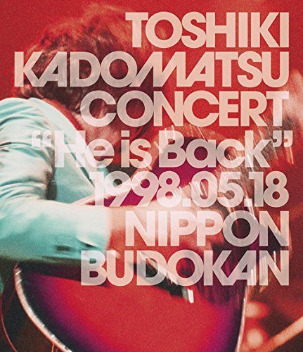TOSHIKI KADOMATSU CONCERT “He is Back