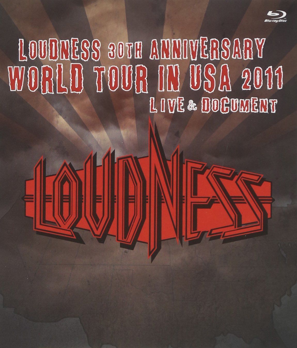 LOUDNESS 30th ANNIVERSARY WORLD TOUR IN USA 2011 LIVE & DOCUMENT【Blu-ray】