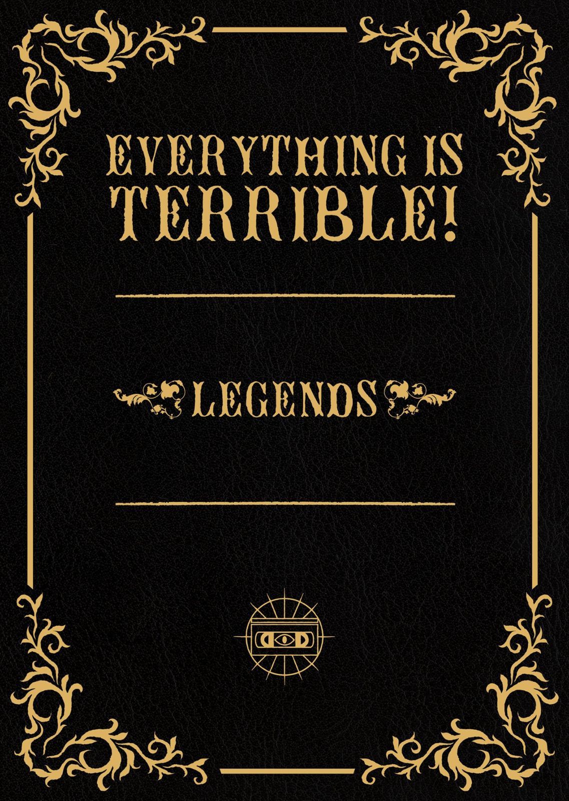 Everything Is Terrible - Legends [DVD]