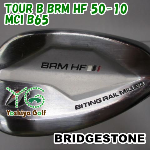 ウェッジ ブリヂストン TOUR B BRM HF 50-10/MCI B65/S/50[146381]