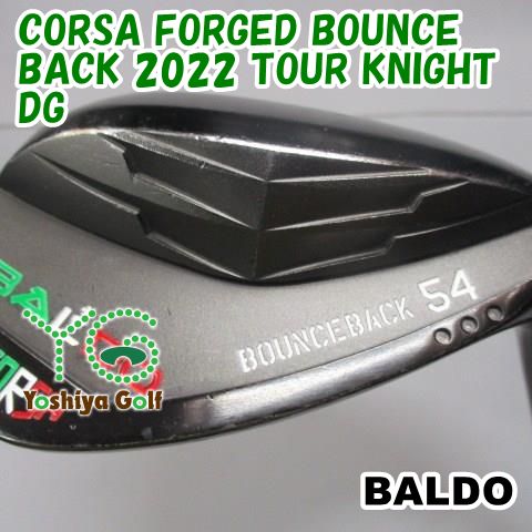 ウェッジ バルド CORSA FORGED BOUNCE BACK 2022 TOUR KNIGHT/DG/S200/54[146392]