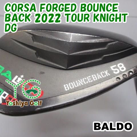 ウェッジ バルド CORSA FORGED BOUNCE BACK 2022 TOUR KNIGHT/DG/S200/58[146393]