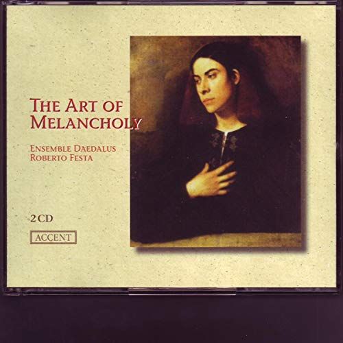 (CD)Art of Melancholy／Roberto Festa、Ensemble Daedalus