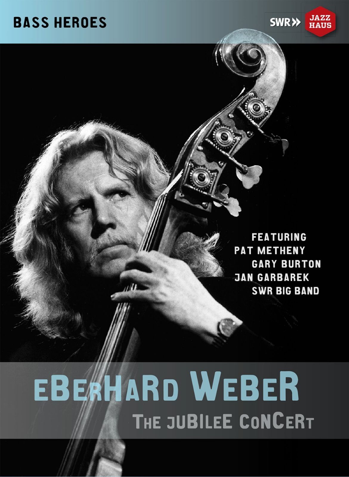 75th birthday of Eberhard Weber: THE JUBILEE CONCERT [DVD]