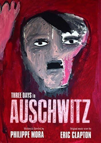Three Days in Auschwitz [DVD]