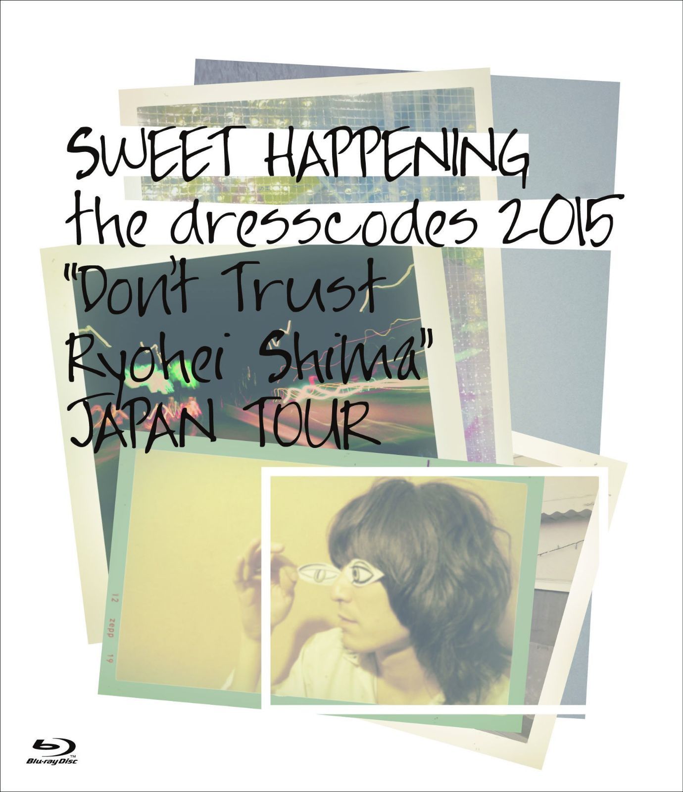 SWEET HAPPENING ?the dresscodes 2015 “Don't Trust Ryohei Shima
