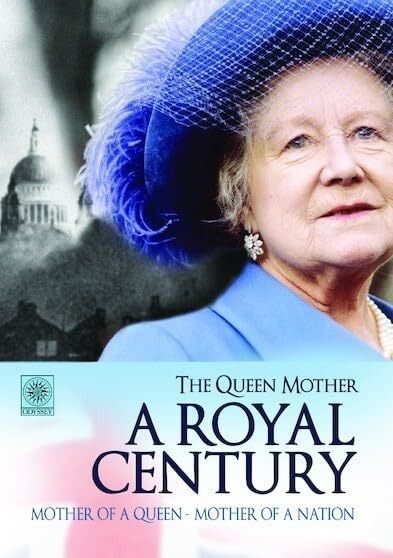 The Queen Mother: A Royal Century [DVD]