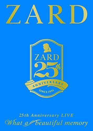 25周年記念ライブDVD ZARD 25th Anniversary LIVE“What a beautiful memory