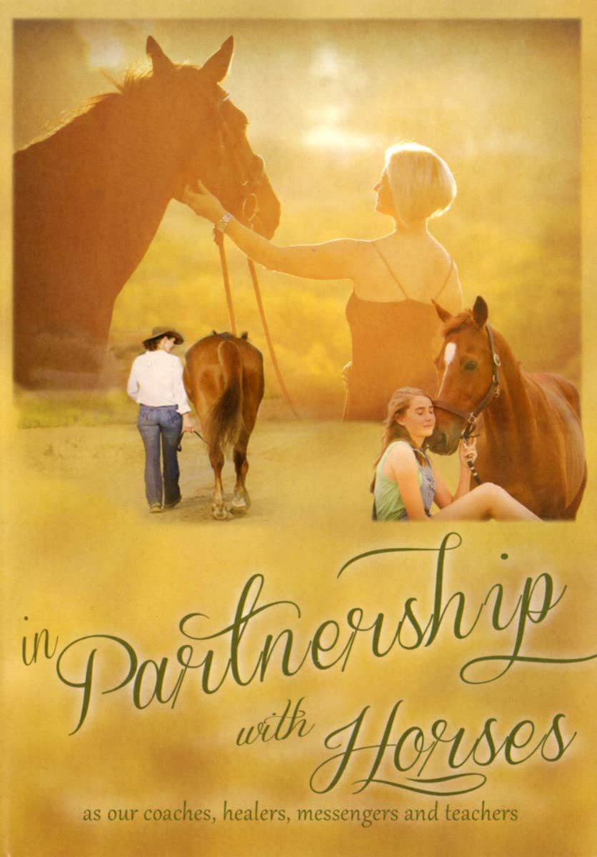 In Partnership With Horses As Our Coaches Healers [DVD] [Import]
