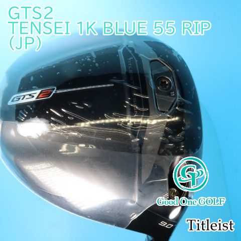 ドライバー タイトリスト GTS2/TENSEI 1K BLUE 55 RIP(JP)/S/9 9587