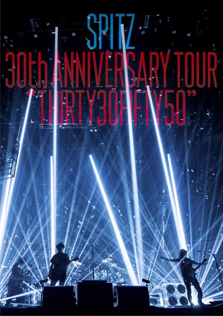 SPITZ 30th ANNIVERSARY TOUR