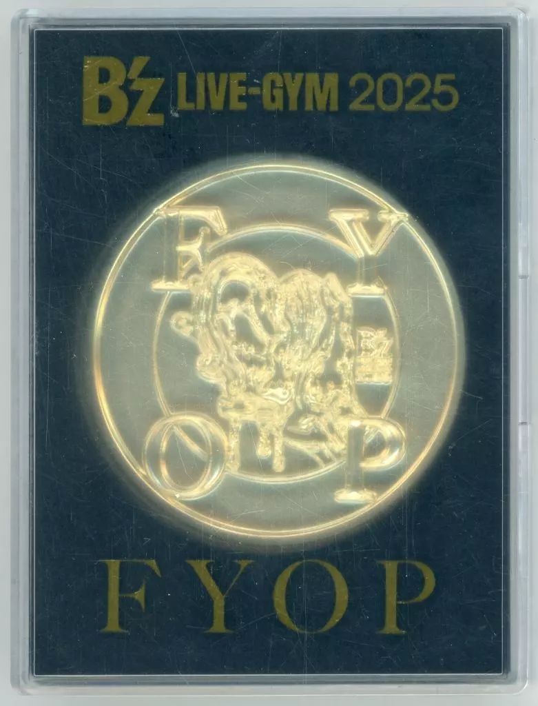 【中古】置物・装飾品 B’z プレミアムメダル 「B’z LIVE-GYM 2025 -FYOP-」 Premium席特典