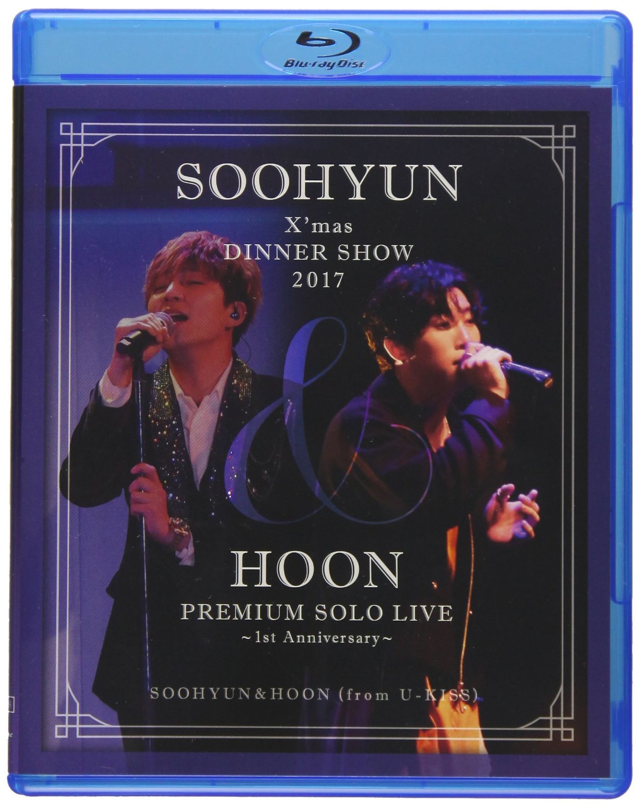 SOOHYUN X'mas DINNER SHOW 2017 & HOON PREMIUM SOLO LIVE ~1st Anniversary~(Blu-ray Disc2枚組)(スマプラ対応)